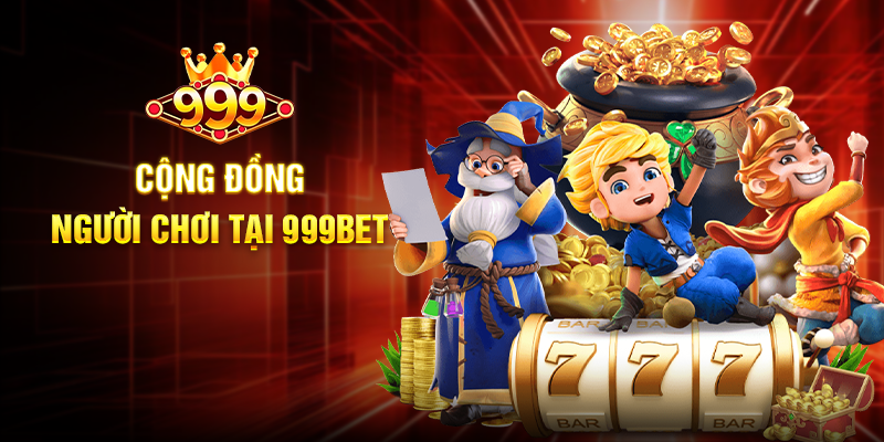 Nổ Hũ Vàng 999BET - Hành trình săn thưởng vàng rực rỡ Cộng đồng người chơi tại 999BET