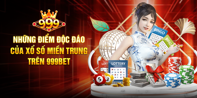 Xổ Số Miền Trung 999BET - Cơ Hội Trúng Thưởng Hấp Dẫn Mỗi Ngày Những Điểm Độc Đáo Của Xổ Số Miền Trung Trên 999BET